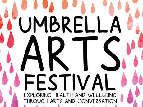 Umbrella Arts Festival 23 Mar 2019